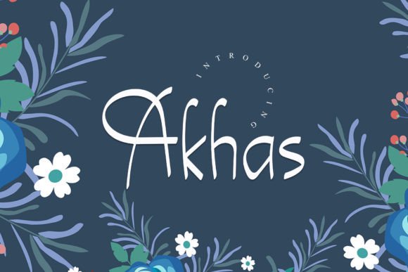 Akhas: A Handwritten Font That Adds Instant Campaign Personality