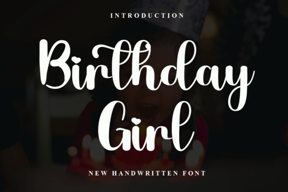Finding the Perfect Handwritten Font for Your Brand: Birthday Girl