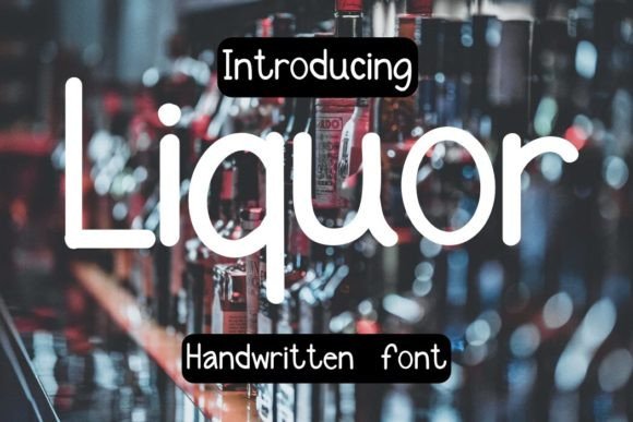 Liquor Handwritten Font: A Maker's Review for Labels and Branding