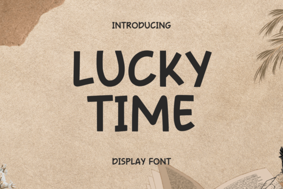 Lucky Time: A Playful Handwritten Font for Crafters