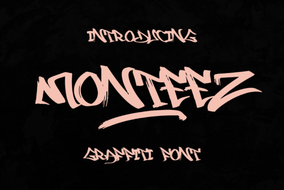 Monteez: A Brush Graffiti Font for Commanding Digital Campaigns